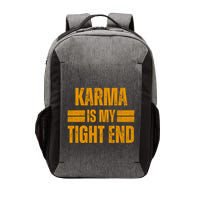 Karma Is My Tight End Vector Backpack