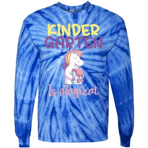 Kindergarten Is Magical Unicorn Gift Tie-Dye Long Sleeve Shirt