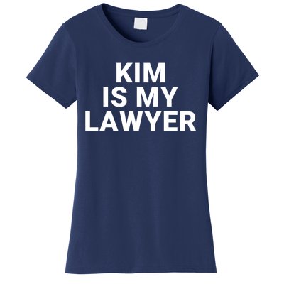 Kim Is My Lawyer 1 Women's T-Shirt