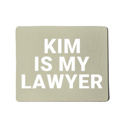 Kim Is My Lawyer 1 Mousepad