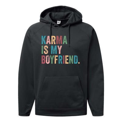 Karma Is My Boy Friend Karma Is Cat Performance Fleece Hoodie