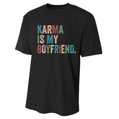 Karma Is My Boy Friend Karma Is Cat Performance Sprint T-Shirt