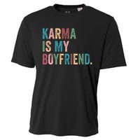 Karma Is My Boy Friend Karma Is Cat Funny Music Cooling Performance Crew T-Shirt