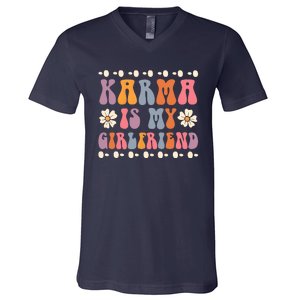 Karma Is My Girlfriend Hippie Flower Sarcastic Boyfriend V-Neck T-Shirt