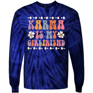 Karma Is My Girlfriend Hippie Flower Sarcastic Boyfriend Tie-Dye Long Sleeve Shirt