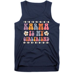 Karma Is My Girlfriend Hippie Flower Sarcastic Boyfriend Tank Top