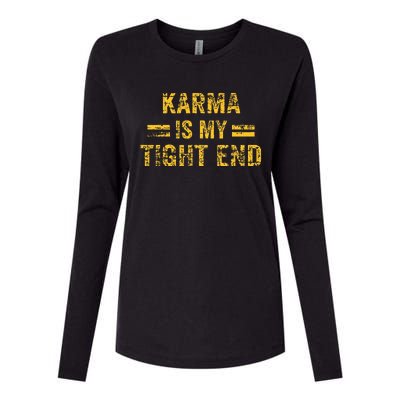 Karma is My Tight End  Womens Cotton Relaxed Long Sleeve T-Shirt