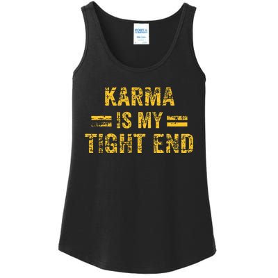 Karma is My Tight End  Ladies Essential Tank