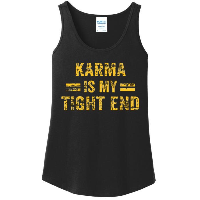 Karma is My Tight End  Ladies Essential Tank