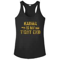 Karma is My Tight End  Ladies PosiCharge Competitor Racerback Tank