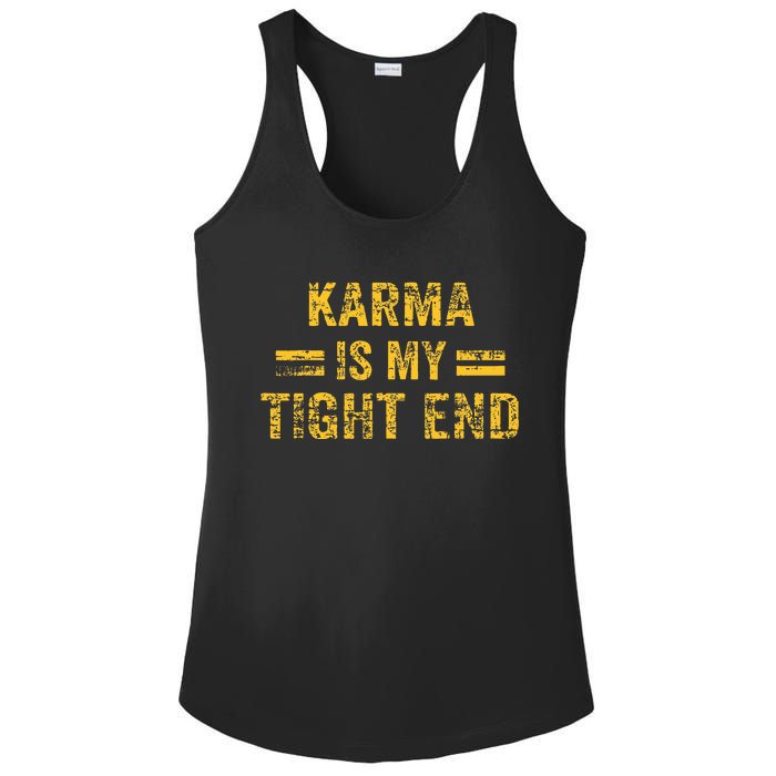 Karma is My Tight End  Ladies PosiCharge Competitor Racerback Tank