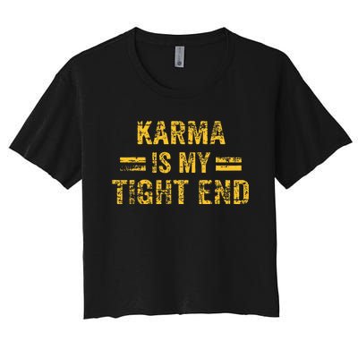 Karma is My Tight End  Women's Crop Top Tee