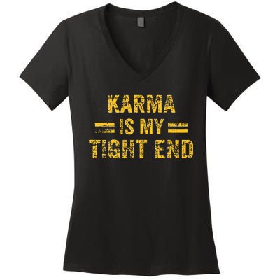 Karma is My Tight End  Women's V-Neck T-Shirt