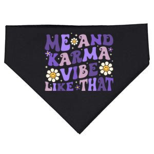 Karma Is My Boyfriend Me And Karma Vibe Like That Groovy USA-Made Doggie Bandana