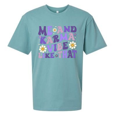 Karma Is My Boyfriend Me And Karma Vibe Like That Groovy Sueded Cloud Jersey T-Shirt