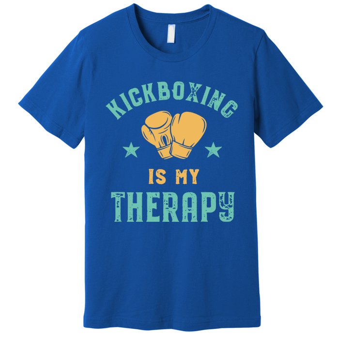 Kickboxing Is My Therapy Sarcastic Funny Boxing Kickboxer Great Gift Premium T-Shirt