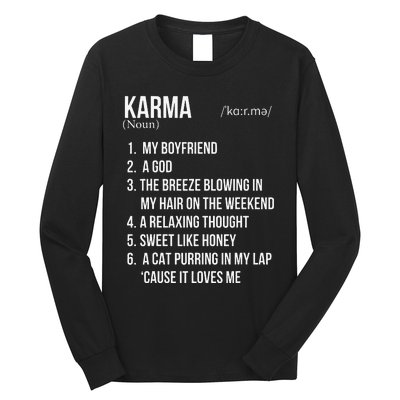 Karma Is My Boyfriend Karma A God Relaxing Thought Inspired Long Sleeve Shirt