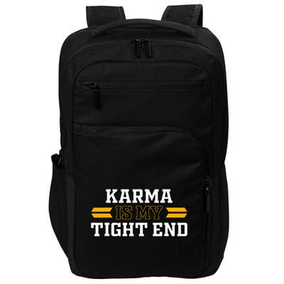 Karma Is My Tight End Impact Tech Backpack