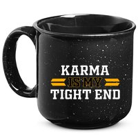 Karma Is My Tight End 15oz Campfire Ceramic Mug