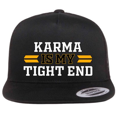 Karma Is My Tight End Flatbill Hat
