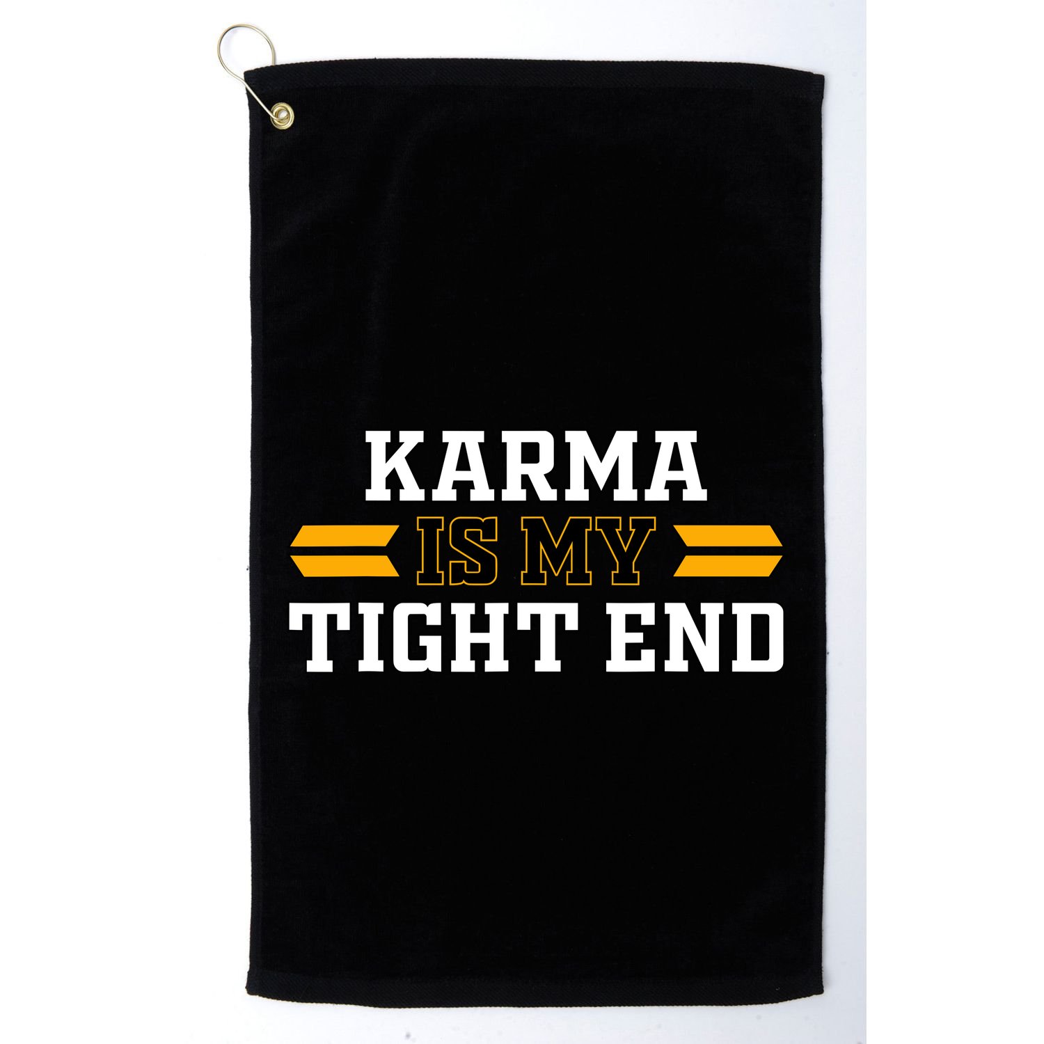 Karma Is My Tight End Golf Towel