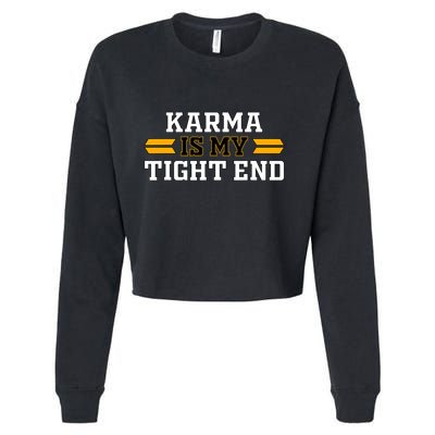Karma Is My Tight End Cropped Pullover Crew