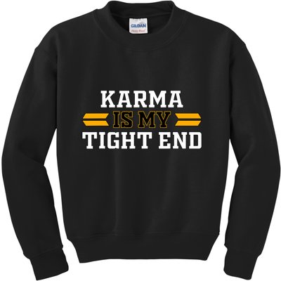 Karma Is My Tight End Kids Sweatshirt
