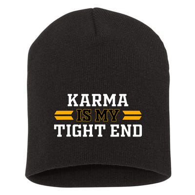 Karma Is My Tight End Short Acrylic Beanie