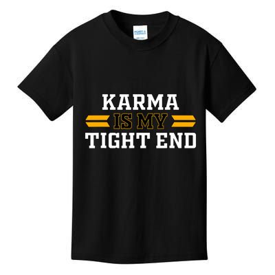 Karma Is My Tight End Kids T-Shirt