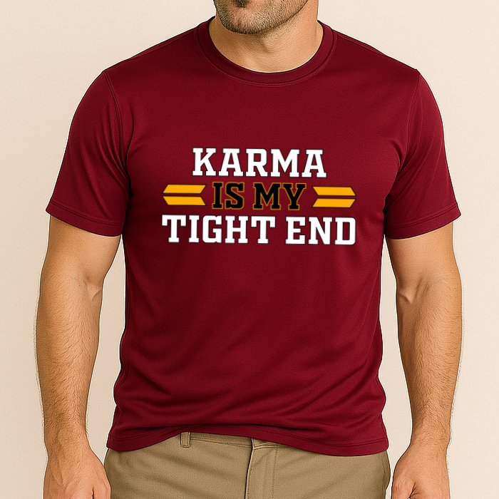 Karma Is My Tight End Performance Shirt