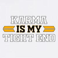 Karma Is My Tight End Garment-Dyed Sweatshirt