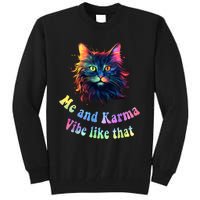 Karma Is My Boyfriend Me And Karma Vibe Like That Cat Lover Tall Sweatshirt