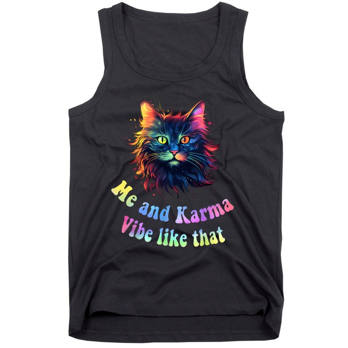 Karma Is My Boyfriend Me And Karma Vibe Like That Cat Lover Tank Top