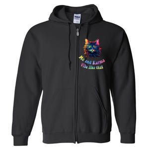 Karma Is My Boyfriend Me And Karma Vibe Like That Cat Lover Full Zip Hoodie