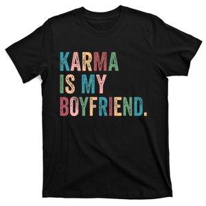 Karma Is My Boy Friend Karma Is Cat T-Shirt