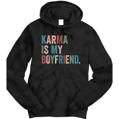 Karma Is My Boy Friend Karma Is Cat Tie Dye Hoodie