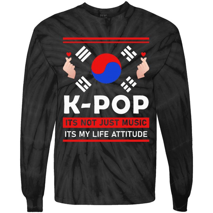 Kpop Is Not Just Music Kpop ItS My Life Attitude Tie-Dye Long Sleeve Shirt