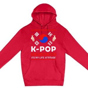 Kpop Is Not Just Music Kpop ItS My Life Attitude Premium Pullover Hoodie