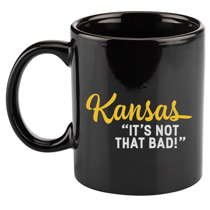 Kansas ItS Not Hat Bad Underrated Usa State Pride 11oz C Handle Ceramic Mug