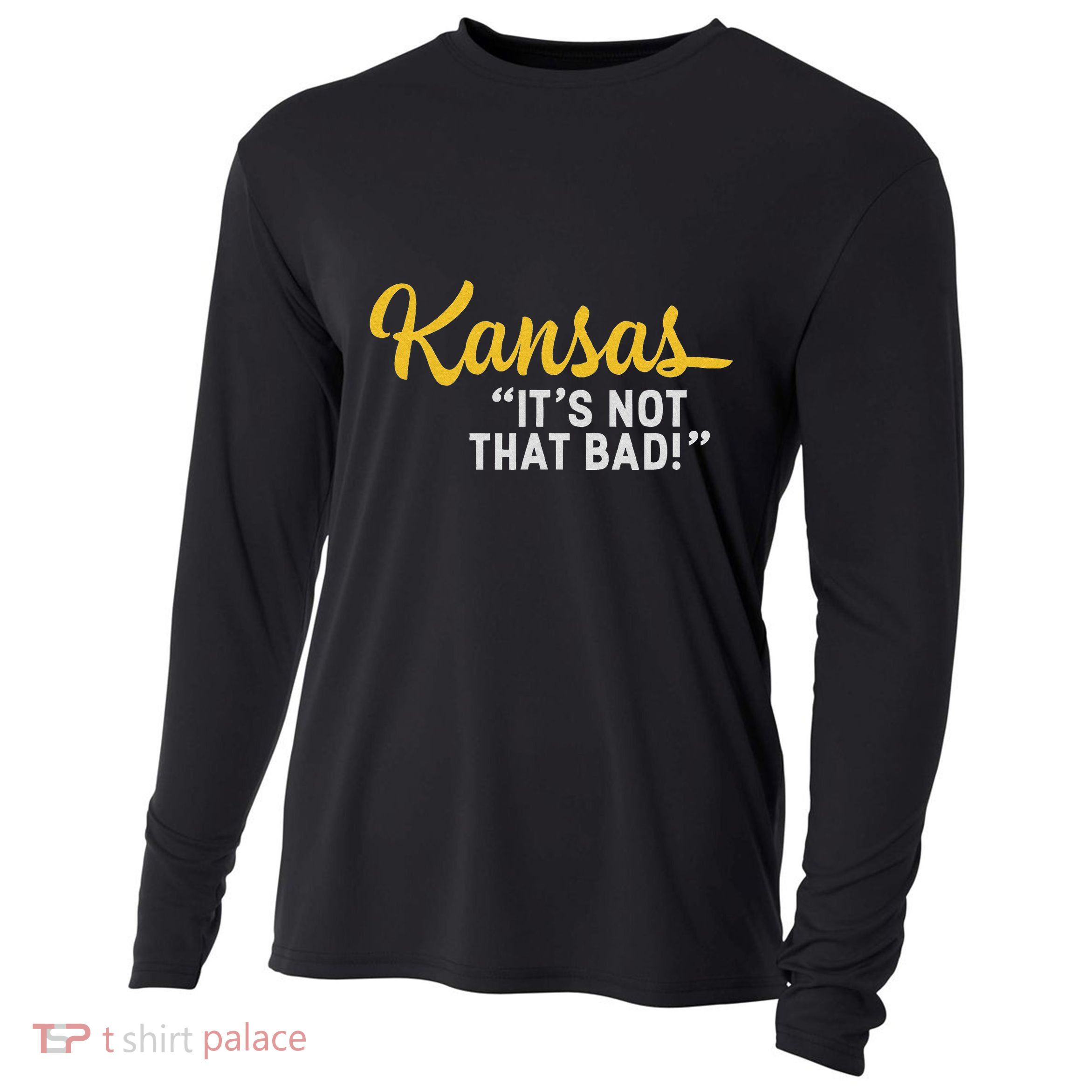 Kansas ItS Not Hat Bad Underrated Usa State Pride Cooling Performance Long Sleeve Crew
