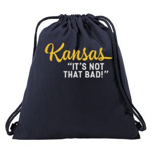 Kansas ItS Not Hat Bad Underrated Usa State Pride Drawstring Bag