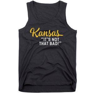 Kansas ItS Not Hat Bad Funny Underrated Usa State Pride Tank Top