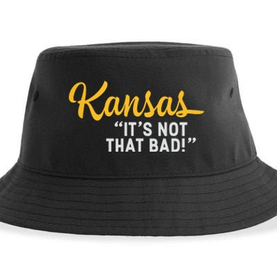 Kansas Its Not That Bad Funny Underrated Usa State Pride Sustainable Bucket Hat