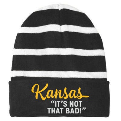 Kansas Its Not That Bad Funny Underrated Usa State Pride Striped Beanie with Solid Band