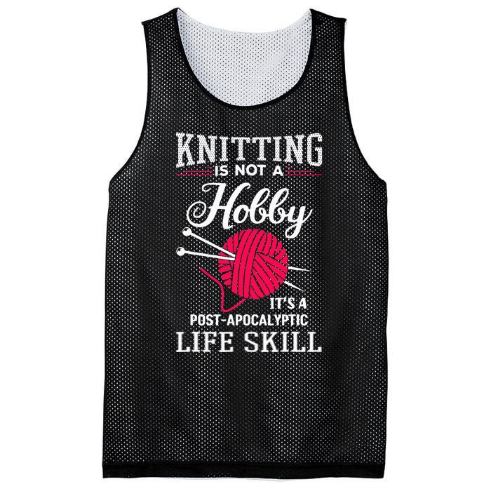 Knitting Is Not A Hobby Its A Post Apocalyptic Life Skill Mesh Reversible Basketball Jersey Tank