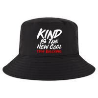 Kind Is The New Cool Stop Bullying Cool Comfort Performance Bucket Hat