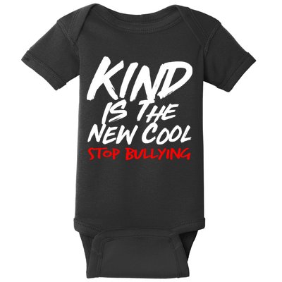 Kind Is The New Cool Stop Bullying Baby Bodysuit