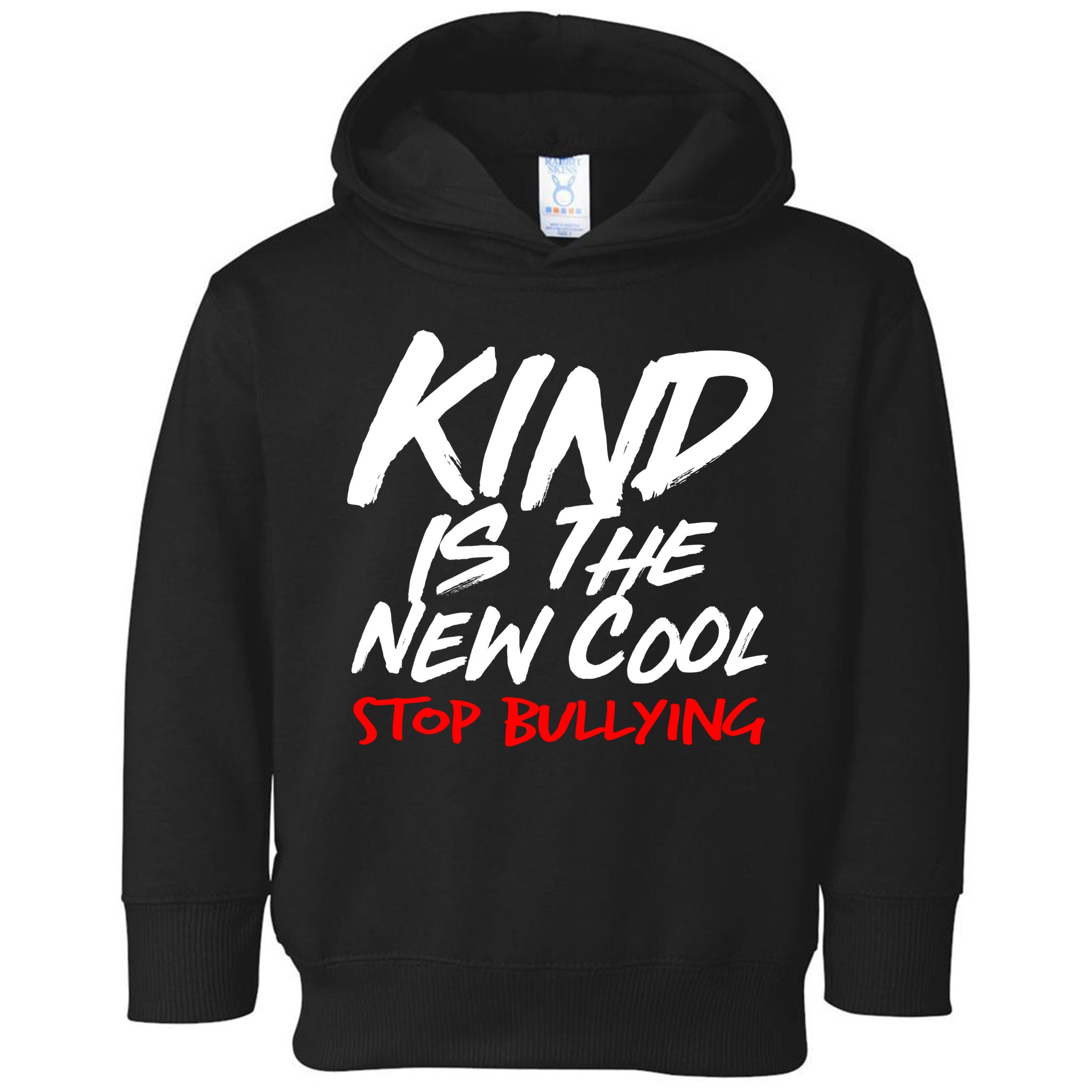Kind Is The New Cool Stop Bullying Toddler Hoodie