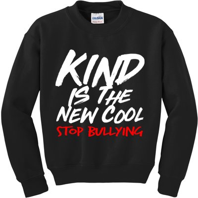 Kind Is The New Cool Stop Bullying Kids Sweatshirt