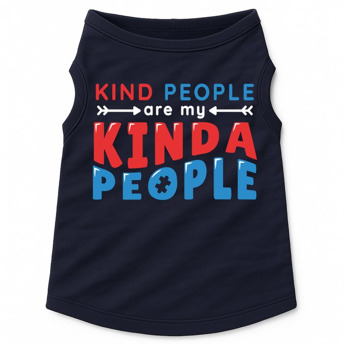 Kind People Are My Kinda People Autism Awareness Doggie Tank